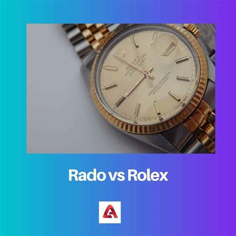 rado or rolex which is best|Rado vs Rolex.